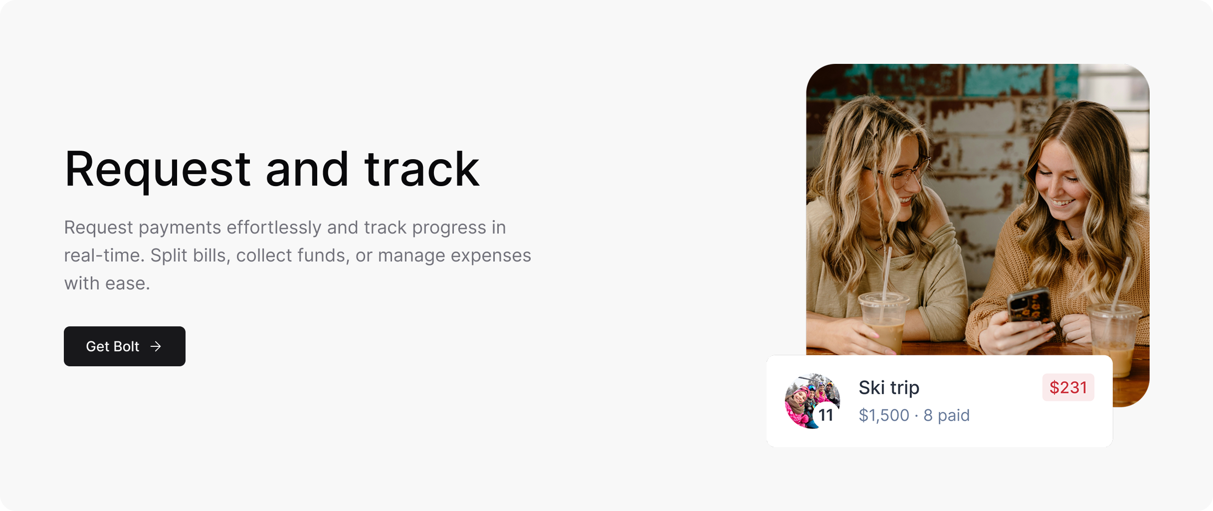 Request and track. Request payments effortlessly and track progress in real-time. Split bills, collect funds, or manage expenses with ease.